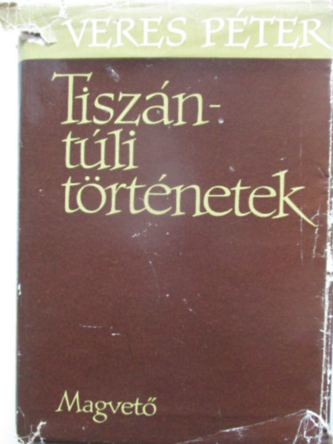 Veres Pter - Tiszntli trtnetek