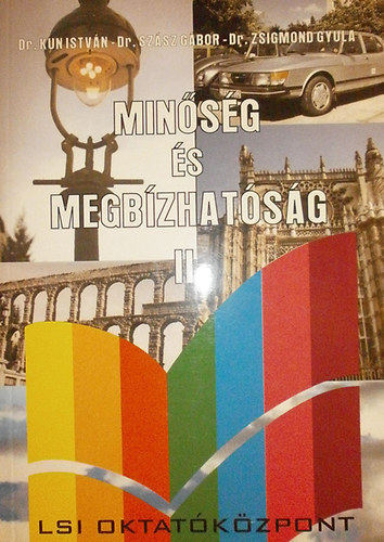 Min�s�g �s megb�zhat�s�g II. (Megb�zhat�s�gelm�let)