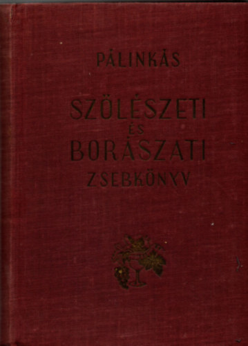 Sz�l�szeti �s bor�szati zsebk�nyv