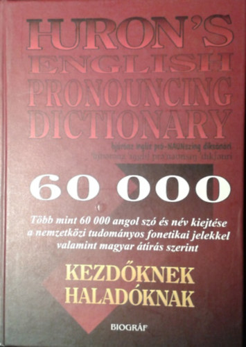 Huron's angol kiejtsi kziknyv magyarajkak szmra
