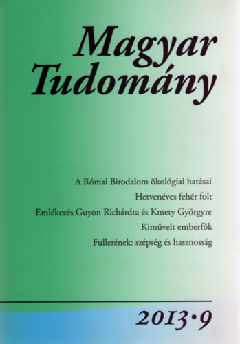 Magyar Tudomny - A Magyar Tudomnyos Akadmia folyirata (174. vf. 2013/9. szm)