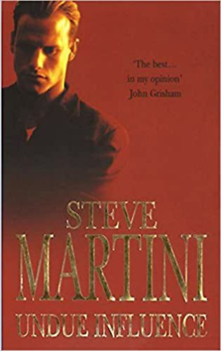 Steve Martini - Undue Influence