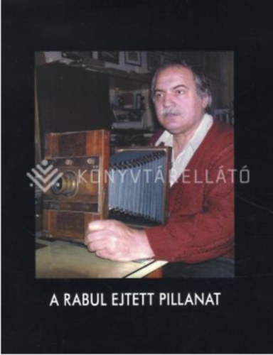 N�meth M�ty�s  (szerk.) - A rabul ejtett pillanat