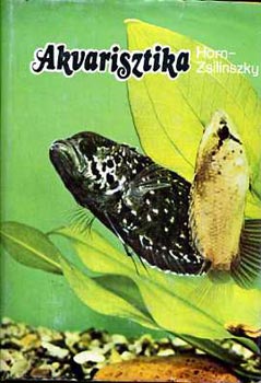 Akvarisztika - Gyakorlati dszhaltenyszts