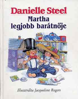 Danielle Steel - Martha legjobb bartnje