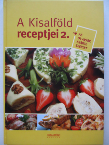 A Kisalfld receptjei 2.