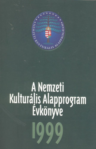 A Nemzeti Kulturlis Alapprogram vknyve 1999