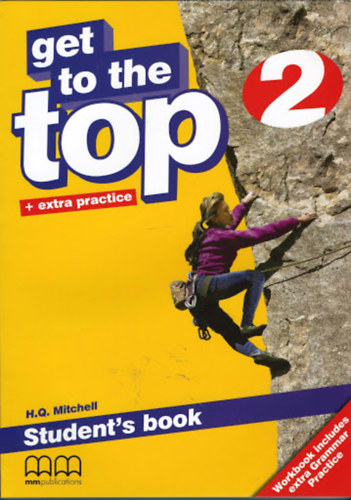 H. Q. Mitchell - GET TO THE TOP + EXTRA PRACTICE 2 STUDENT'S BOOK