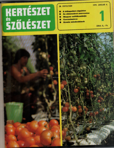 Dr. Feyér Piroska - Kertészet és szőlészet 1979. teljes évfolyam, - I-II.kötet (teljes)