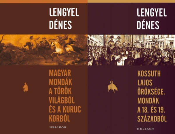 2 m magyar mondkrl: Magyar mondk a trk vilgbl s a kuruc korbl + Kossuth Lajos rksge - Mondk a 18. s 19. szzadbl
