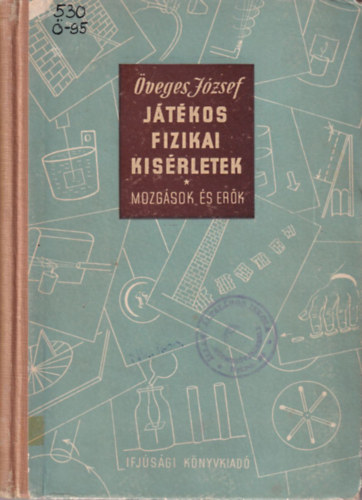 Jtkos fizikai ksrletek (mozgsok s erk)