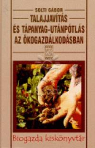 Talajjav�t�s �s t�panyag-ut�np�tl�s az �kogazd�lkod�sban