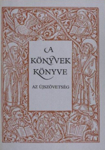 A knyvek knyve II.: Az jszvetsg