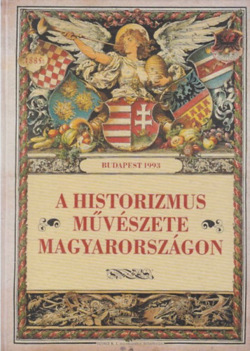 A historizmus mvszete Magyarorszgon - Mvszettrtneti tanulmnyok