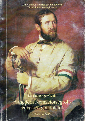 Dr. Hautzinger Gyula - A modern Nemzet�rs�gr�l - t�nyek �s gondolatok