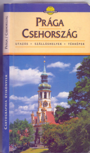 Horv�th Tibor - Pr�ga / Csehorsz�g - Cartographia �tik�nyvek - Utaz�s-Sz�ll�shelyek-T�rk�pek