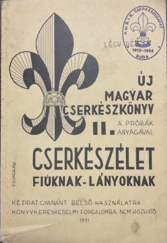 j magyar cserkszknyv II. - Cserkszlet fiknak-lnyoknak