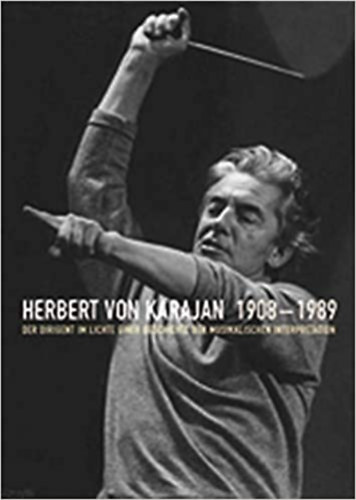 Jrg Stenzl - Herbert von Karajan 1908-1989