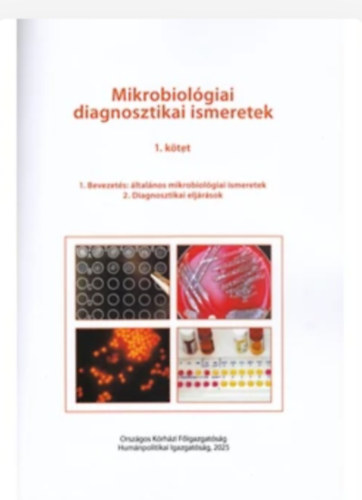 Mikrobiol�giai diagnosztikai ismeretek 1.
