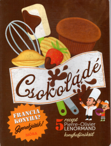Csokold 5 recept Pierre- Olivier Lenormand konyhafnktl