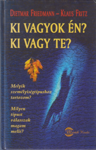 Ki vagyok n? Ki vagy te?