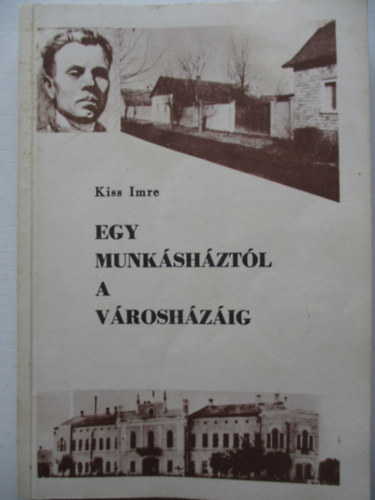 Egy munkshztl a vroshzig