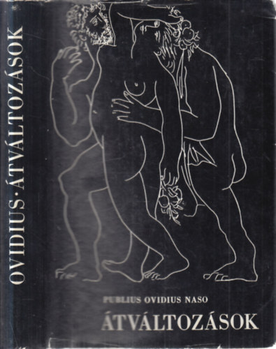 �tv�ltoz�sok - Metamorphoses (Illusztr�lta Pablo Picasso)