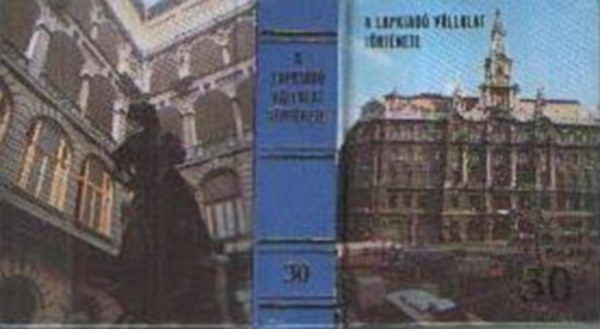 Harminc �v - Fejezetek a Lapkiad� V�llalat t�rt�net�b�l (Minik�nyv)