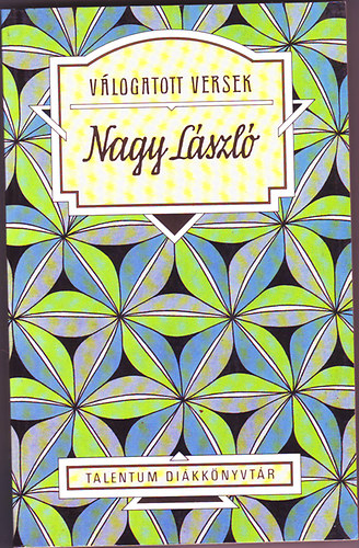 Nagy L�szl� - V�logatott versek