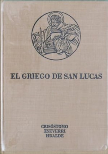 El Griego de San Lucas (Crisstomo Eseverri Hualde)(Pampilonensia)