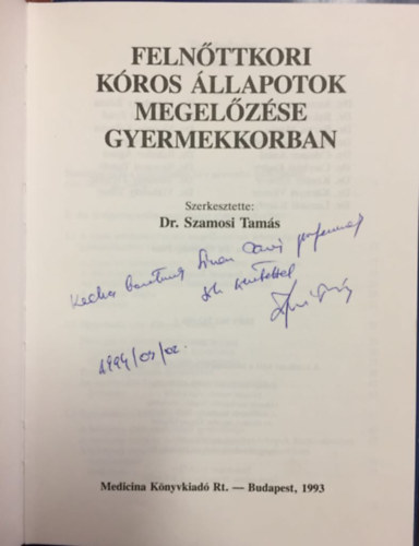 Feln�ttkori k�ros �llapotok megel�z�se gyermekkorban