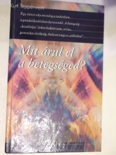 Mit rul el a betegsged?
