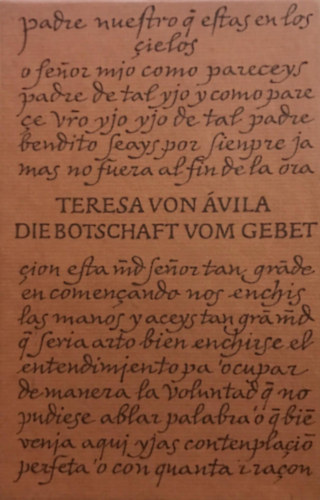 Teresa von Avila - Die Botschaft vom Gebet