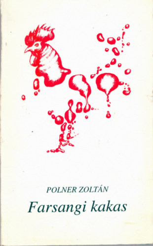Polner Zolt�n - Farsangi kakas