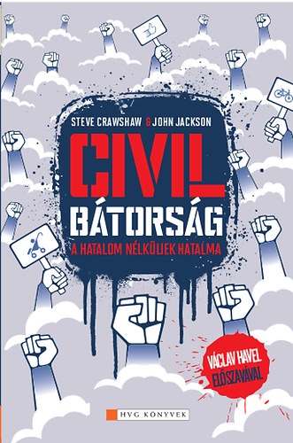 Civil btorsg - A hatalom nlkliek hatalma Vclav Havel elszavval