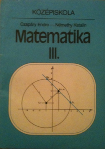 Czapry Endre-Nmethy Katalin - Matematika III. kzpiskola
