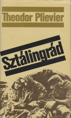 Theodor Plievier - Szt�lingr�d