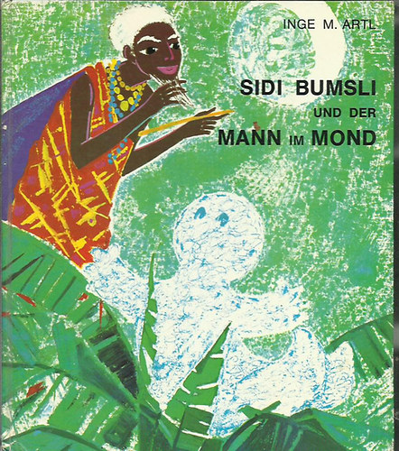 Inge M. Arti - Sidi Bumsli und der Mann im Mond