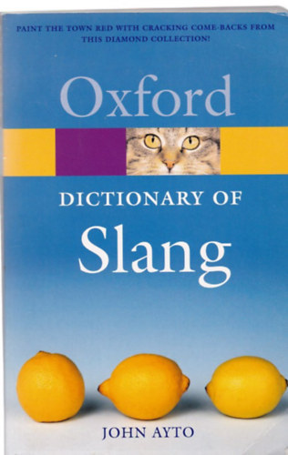 John Ayto - The Oxford Dictionary of Slang