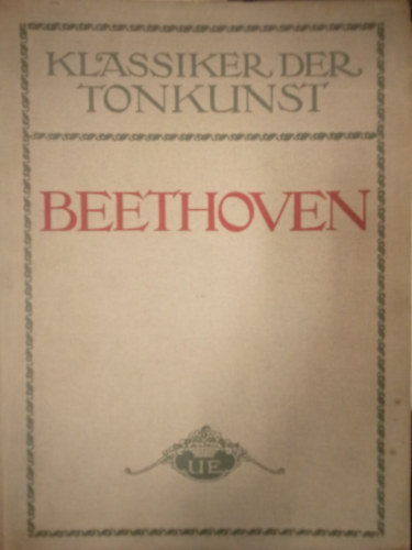Julius Epstein Adolf Prosniz - Klassiker der Tonkunst - Beethoven / Auswahl der besten Klavierwerke /