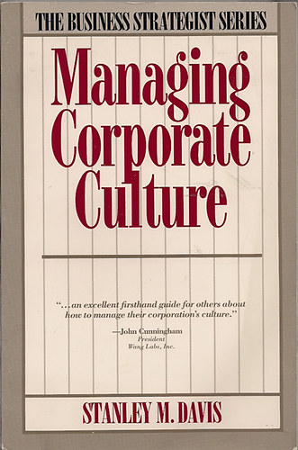 Staley M. Davis - Managing Corporate Culture