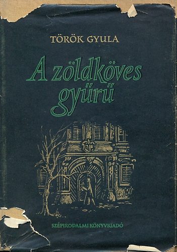 Trk Gyula - A zldkves gyr