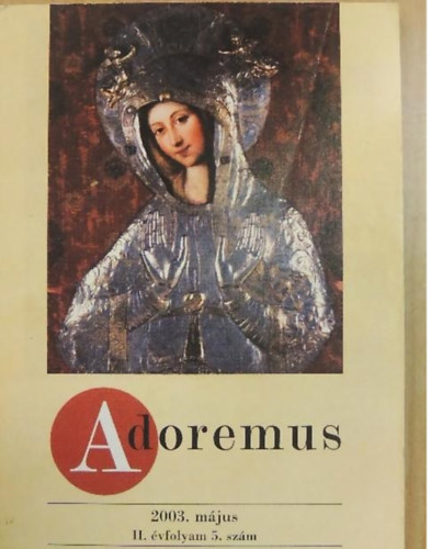 Adoremus 2003. mjus II. vfolyam 5. szm