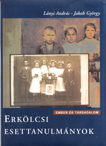 Lnyi Andrs-Jakab Gyrgy - Erklcsi esettanulmnyok