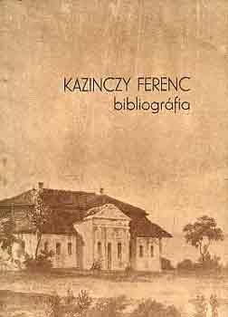 Kazinczy Ferenc bibliogrfia