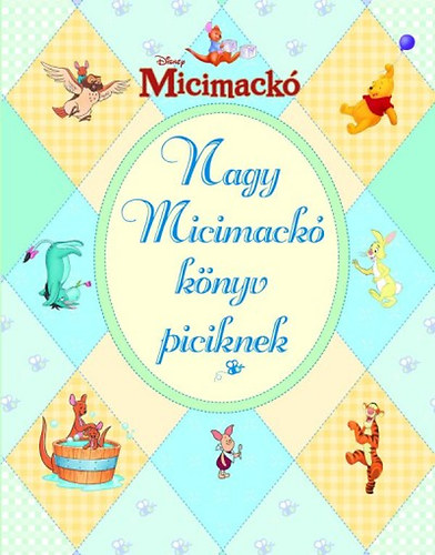 Micimack - Nagy Micimack knyv piciknek