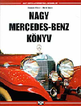 Nagy Mercedes-Benz knyv  - Nagy kpes auttrtnelem