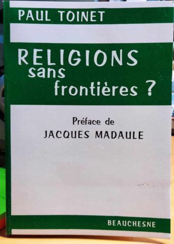 Paul Toinet - Religions sans frontires? (Vallsok hatrok nlkl?)