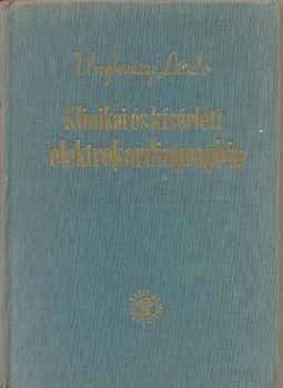 Unghv�ry L�szl� - Klinikai �s k�s�rleti elektrokardiographia