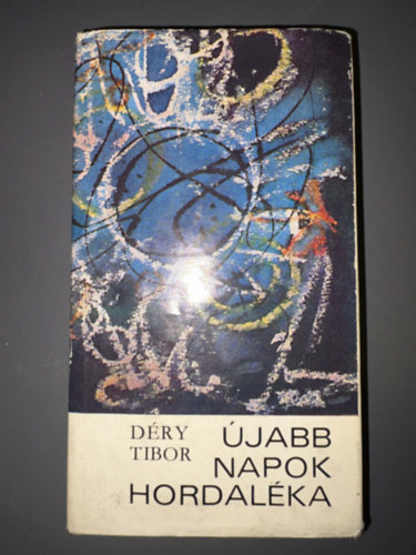 �jabb napok hordal�ka ( A magyar k�nyvnyomtat�s �tsz�zadik �vfordul�j�ra - Egy �regember �narck�pe - Egy nap hordal�ka) - Egyedi term�kfot�